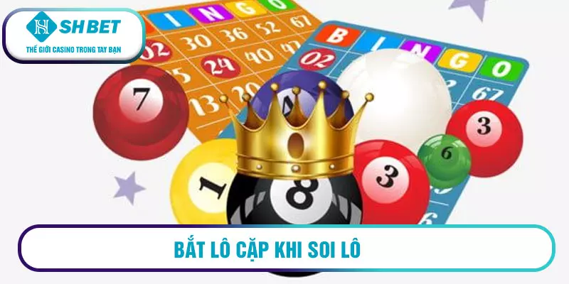 Những cặp số hay về cùng nhau - Lô về nhiều nhất 9 Bắt lô cặp khi soi lô